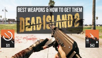 بهترین اسلحه های dead island 2
