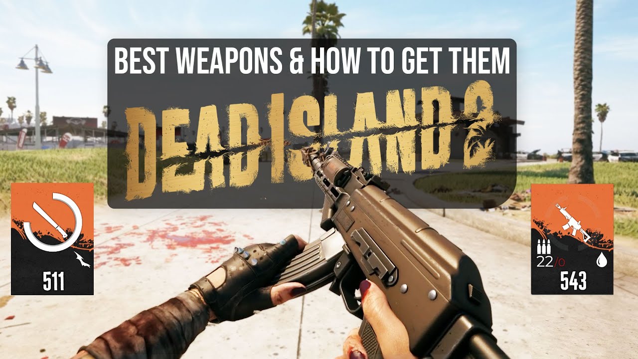 بهترین اسلحه های dead island 2